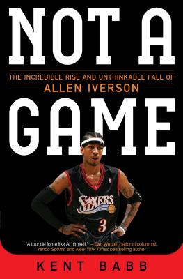 Seller image for Not a Game: The Incredible Rise and Unthinkable Fall of Allen Iverson (Paperback or Softback) for sale by BargainBookStores