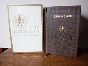 Lives of Saints - With Excerpts from Their Writings
