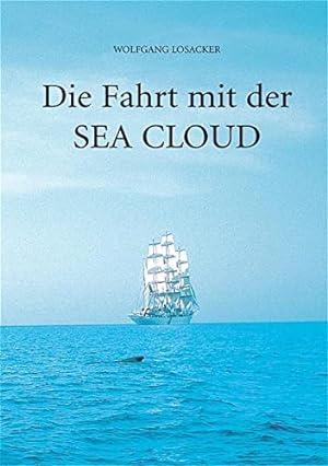 Die Fahrt mit der Sea Cloud: Ein modernes Märchen