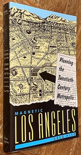Seller image for Magnetic Los Angeles; Planning the Twentieth-Century Metropolis for sale by DogStar Books