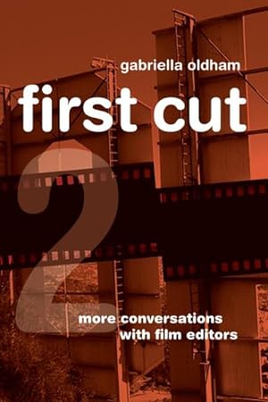 Seller image for First Cut 2 : More Conversations With Film Editors for sale by GreatBookPrices