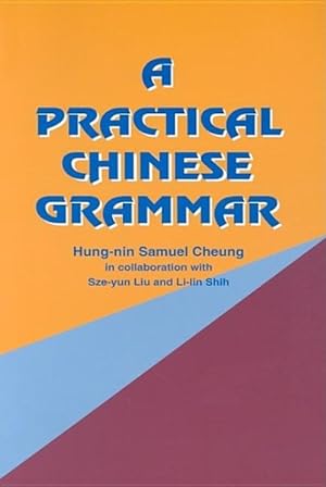 Seller image for Practical Chinese Grammar for sale by GreatBookPricesUK