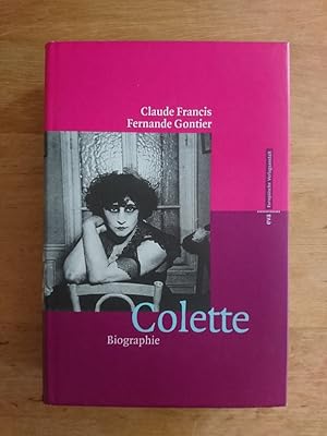 Bild des Verkufers fr Colette - Biographie zum Verkauf von Antiquariat Birgit Gerl