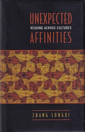 Imagen del vendedor de Unexpected Affinities. Reading Across Cultures. a la venta por Asia Bookroom ANZAAB/ILAB
