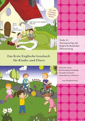 Seller image for Das Erste Englische Lesebuch fr Kinder und Eltern : Stufe A1 Zweisprachig mit Englisch-deutscher bersetzung for sale by AHA-BUCH GmbH