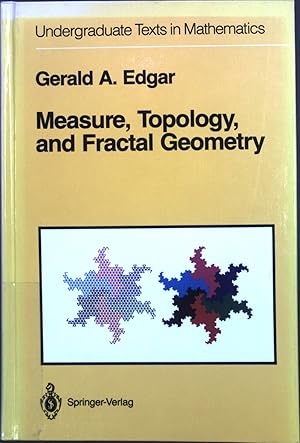 Imagen del vendedor de Measure, topology and fractal geometry. Undergraduate texts in mathematics a la venta por books4less (Versandantiquariat Petra Gros GmbH & Co. KG)