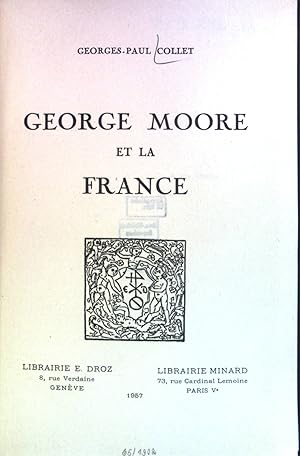 Seller image for George Moore et la France for sale by books4less (Versandantiquariat Petra Gros GmbH & Co. KG)