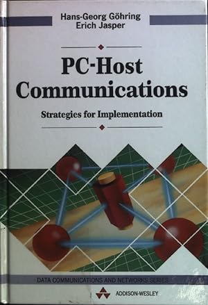 Image du vendeur pour PC-Host Communications: Strategies for Implementation. mis en vente par books4less (Versandantiquariat Petra Gros GmbH & Co. KG)