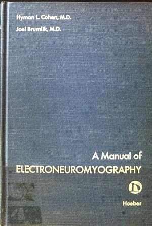 Seller image for A Manual of Electroneuromyography; for sale by books4less (Versandantiquariat Petra Gros GmbH & Co. KG)