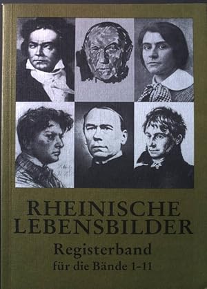 Seller image for Rheinische Lebensbilder: Registerband fr die Bnde 1-11 Gesellschaft fr rheinische Geschichtskunde for sale by books4less (Versandantiquariat Petra Gros GmbH & Co. KG)