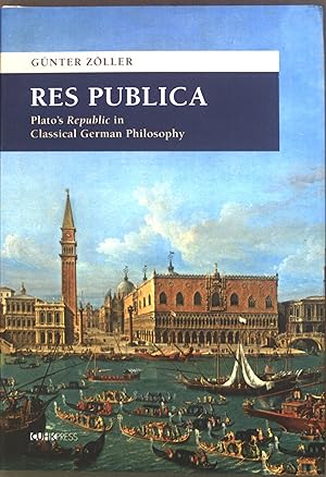 Bild des Verkufers fr Res Publica : Plato's Republic in classical German philosophy. Tang Chun-I lecture series; SUNY series in contemporary continental philosophy zum Verkauf von books4less (Versandantiquariat Petra Gros GmbH & Co. KG)