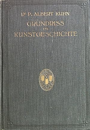 Bild des Verkufers fr Grundriss der Kunstgeschichte. zum Verkauf von books4less (Versandantiquariat Petra Gros GmbH & Co. KG)