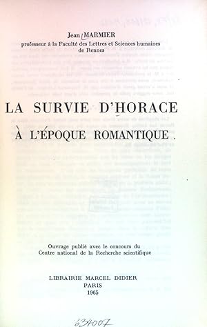 Bild des Verkufers fr La survie D'horace: A L'epoque Romantique zum Verkauf von books4less (Versandantiquariat Petra Gros GmbH & Co. KG)