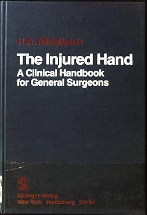 Immagine del venditore per The injured hand : a clinical handbook for general surgeons. venduto da books4less (Versandantiquariat Petra Gros GmbH & Co. KG)