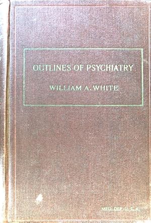 Outlines of Psychiatry; Nervous and Mental Disease Monograph Series No. 1;