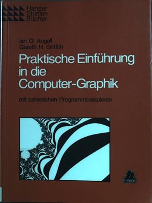 Seller image for Praktische Einfhrung in die Computer-Graphik : mit zahlreichen Programmbeispielen. Hanser-Studienbcher for sale by books4less (Versandantiquariat Petra Gros GmbH & Co. KG)
