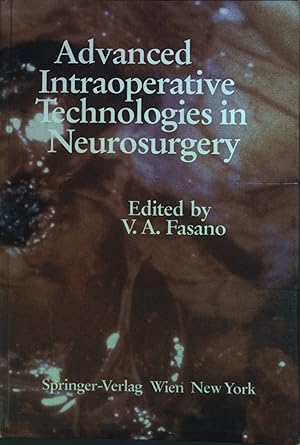 Bild des Verkufers fr Advanced intraoperative technologies in neurosurgery. zum Verkauf von books4less (Versandantiquariat Petra Gros GmbH & Co. KG)