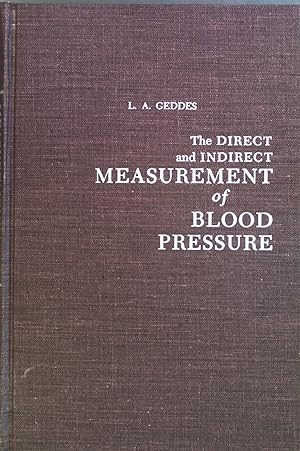 Imagen del vendedor de The Direct and Indirect Measure of Blood Pressure a la venta por books4less (Versandantiquariat Petra Gros GmbH & Co. KG)