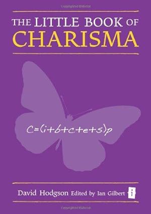 Imagen del vendedor de The Little Book of Charisma (Independent Thinking Series) a la venta por WeBuyBooks