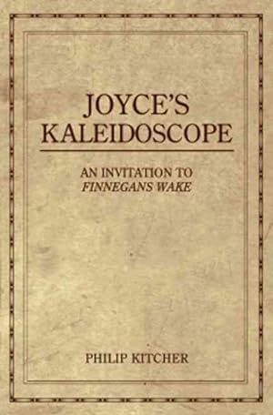 Imagen del vendedor de Joyce's Kaleidoscope : An Invitation to Finnegans Wake a la venta por GreatBookPricesUK