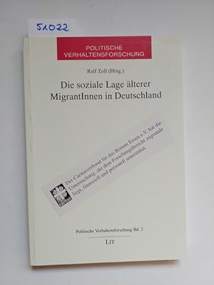 Seller image for Die soziale Lage lterer MigrantInnen in Deutschland Ralf Zoll (Hrsg.) / Politische Verhaltensforschung ; Band 2 for sale by Versandantiquariat Claudia Graf