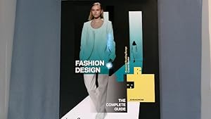 Bild des Verkufers fr Fashion design. The complete guide. zum Verkauf von Antiquariat Bookfarm