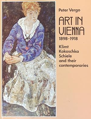 Bild des Verkufers fr Art in Vienna 1898-1918. Klimt, Kokoschka, Schiele and their contemporaries. zum Verkauf von Antiquariat Bookfarm