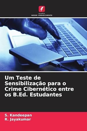 Seller image for Um Teste de Sensibilizao para o Crime Ciberntico entre os B.Ed. Estudantes for sale by moluna