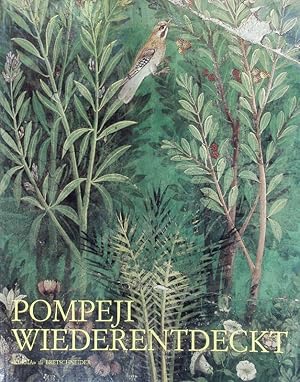 Image du vendeur pour Pompeji wiederentdeckt. Antikenmuseum Basel und Sammlung Ludwig, 19. Mrz - 26. Juni 1994. mis en vente par Antiquariat Bookfarm