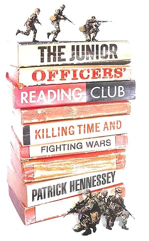 Imagen del vendedor de The Junior Officers' Reading Club: Killing Time and Fighting Wars a la venta por M Godding Books Ltd