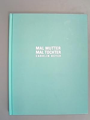 Seller image for Mal Mutter Mal Tochter. for sale by Antiquariat Bookfarm
