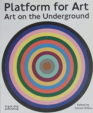 Bild des Verkufers fr Platform for art. Art on the underground. zum Verkauf von Antiquariat Bookfarm