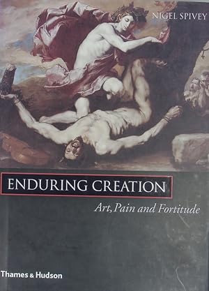 Bild des Verkufers fr Enduring creation. The representation of pain in Western art. zum Verkauf von Antiquariat Bookfarm