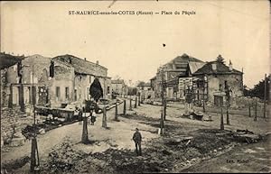 Ansichtskarte / Postkarte Saint Maurice sous les Côtes Meuse, Place du Pâquis, Kriegszerstörung 1...