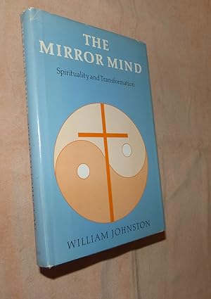 THE MIRROR MIND: Spirituality and Transformation