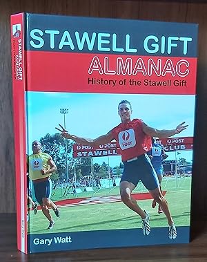 STAWELL GIFT ALMANAC History of the Stawell Gift