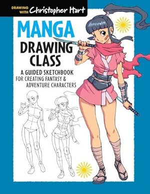 Bild des Verkufers fr Manga Drawing Class : A Guided Sketchbook for Creating Fantasy & Adventure Characters zum Verkauf von AHA-BUCH GmbH