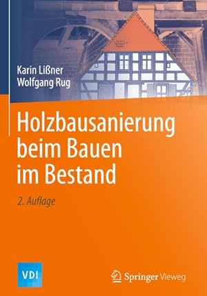 Imagen del vendedor de Holzbausanierung beim Bauen im Bestand a la venta por BuchWeltWeit Ludwig Meier e.K.