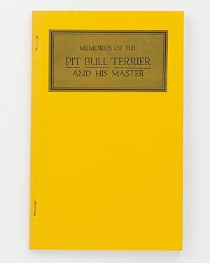 Imagen del vendedor de Memories of the Pit Bull Terrier and his Master a la venta por Michael Treloar Booksellers ANZAAB/ILAB