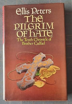 The Pilgrim Of Hate: The Tenth Chronicle Of Brother Cadfael