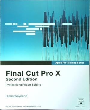 Bild des Verkufers fr Final Cut Pro X (NO CD-ROM) zum Verkauf von Librodifaccia