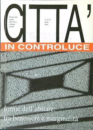 Bild des Verkufers fr Citta' in controluce n. 15-16/aprile 2009 zum Verkauf von Librodifaccia