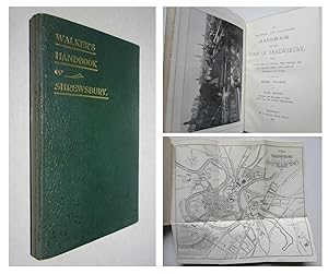 Immagine del venditore per WALKER?S HANDBOOK OF SHREWSBURY, An illustrated Handbook for the Town of Shrewsbury, being a general guide to its Churches, Public Buildings, and other remarkable objects, with a Notice of Excursions in the Vicinity, by the late Henry Pidgeon, Fifth Edition, Revised and Extended to Date, With Plan and twelve illustrations venduto da Andrew Cox PBFA