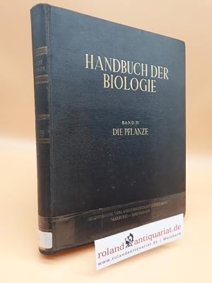 Handbuch der Biologie - Band 4: Die Pflanze