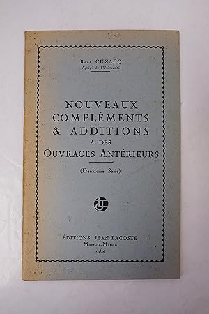 Seller image for Nouveaux complments & additions  des ouvrages antrieurs (deuxime srie) for sale by Librairie du Levant