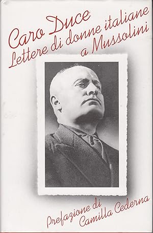 Immagine del venditore per CARO DUCE. Lettere di donne italiane a Mussolini. 1922-1943 venduto da MULTI BOOK