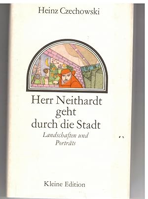 Bild des Verkufers fr Herr Neithardt geht durch die Stadt. Landschaften und Portrts zum Verkauf von Bcherpanorama Zwickau- Planitz