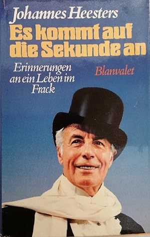 Seller image for Es kommt auf die Sekunde an. Erinnerungen an ein Leben im Frack for sale by Buchhandlung Loken-Books