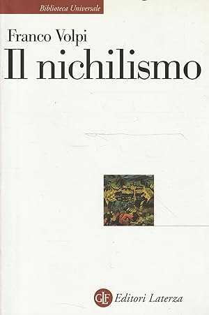 Immagine del venditore per Il nichilismo di Franco Volpi venduto da Messinissa libri