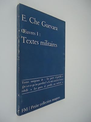 Oeuvres I : Textes militaires